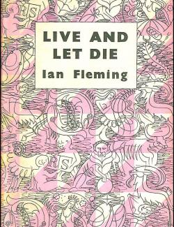 Live and Let Die /     (by Ian Fleming, 2010) -   