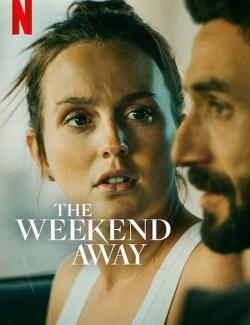    / The Weekend Away (2022) HD 720 (RU, ENG)