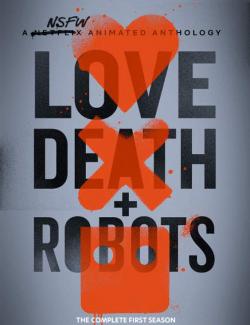 . .  ( 1) / Love, Death & Robots (season 1) (2019) HD 720 (RU, ENG)