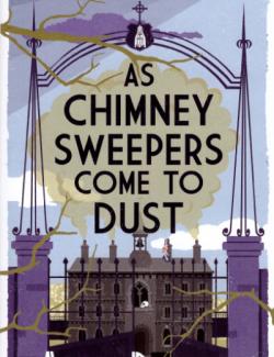      / As Chimney Sweepers Come to Dust (Bradley, 2015)    