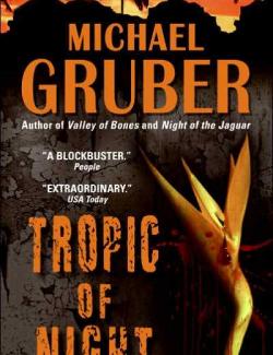   / Tropic of Night (Gruber, 2003)    